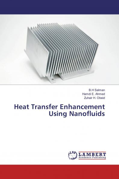 Heat Transfer Enhancement Using Nanofluids