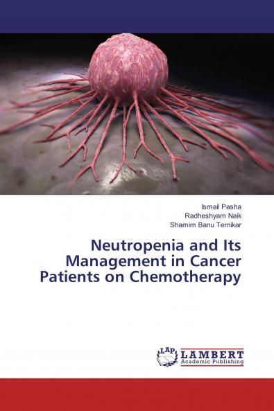 Neutropenia and Its Management in Cancer Patients on Chemotherapy