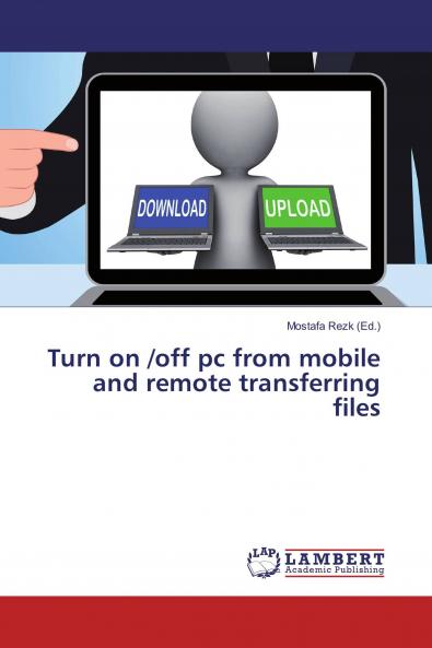 Turn on /off pc from mobile and remote transferring files