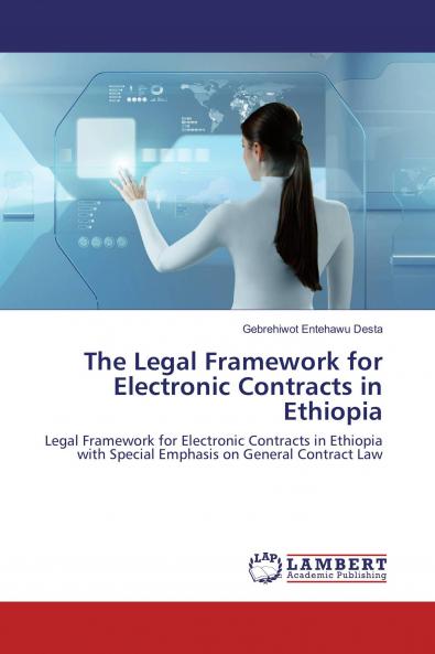 The Legal Framework for Electronic Contracts in Ethiopia