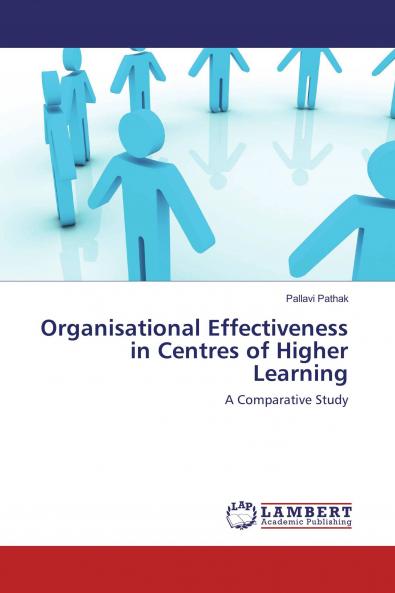 Organisational Effectiveness in Centres of Higher Learning