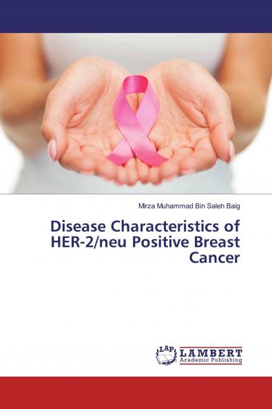 Disease Characteristics of HER-2/neu Positive Breast Cancer