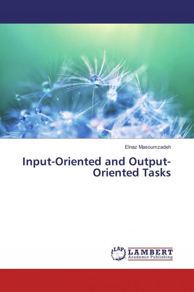 Input-Oriented and Output-Oriented Tasks