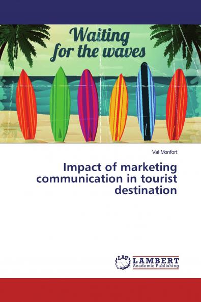 Impact of marketing communication in tourist destination