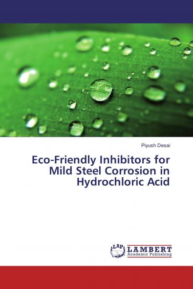 Eco-Friendly Inhibitors for Mild Steel Corrosion in Hydrochloric Acid