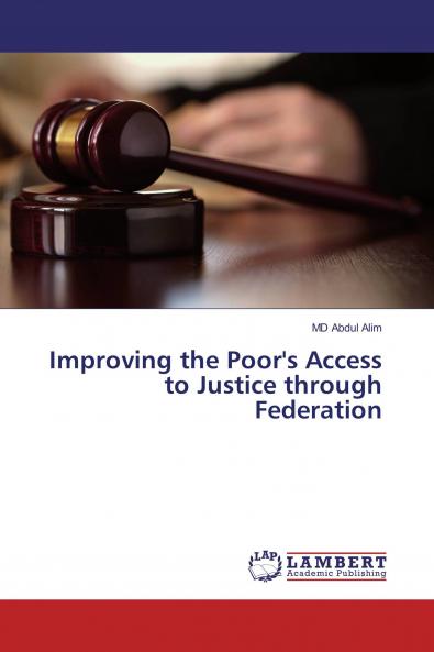 Improving the Poor's Access to Justice through Federation