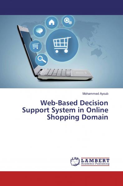 Web-Based Decision Support System in Online Shopping Domain