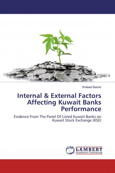 Internal & External Factors Affecting Kuwait Banks Performance