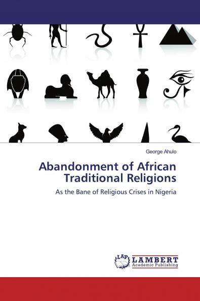 Abandonment of African Traditional Religions