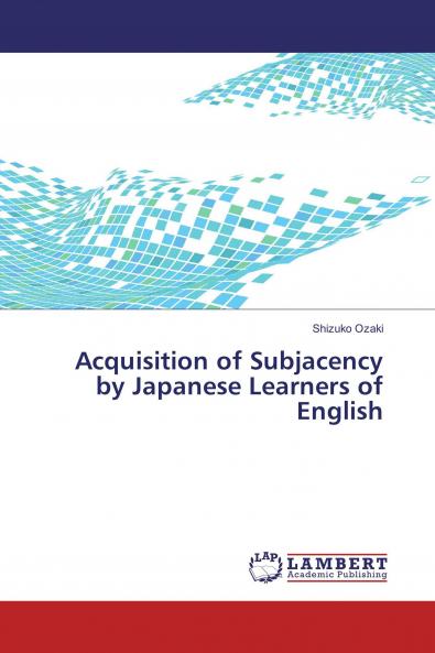 Acquisition of Subjacency by Japanese Learners of English
