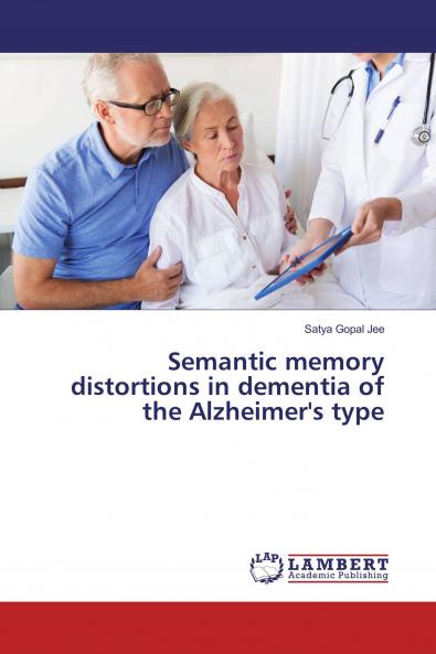 Semantic memory distortions in dementia of the Alzheimer's type