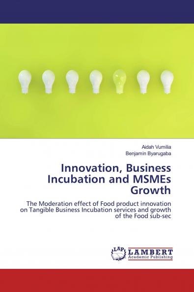 Innovation Business Incubation and MSMEs Growth