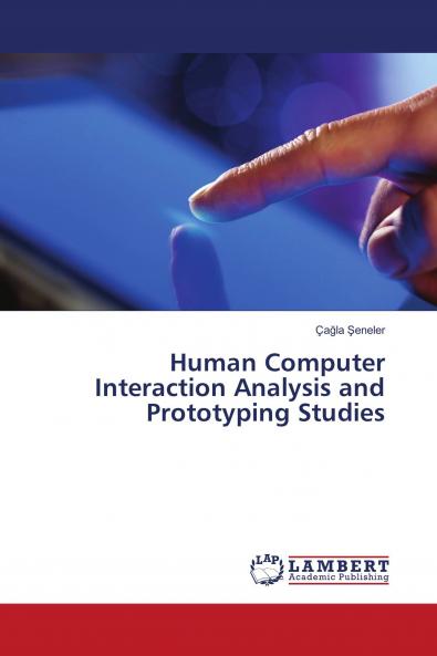 Human Computer Interaction Analysis and Prototyping Studies