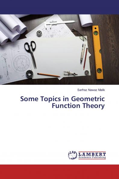 Some Topics in Geometric Function Theory