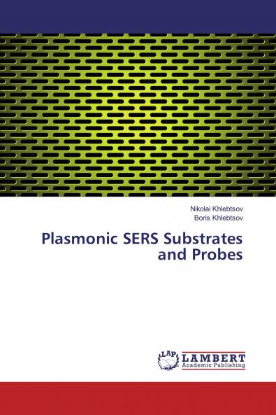 Plasmonic SERS Substrates and Probes