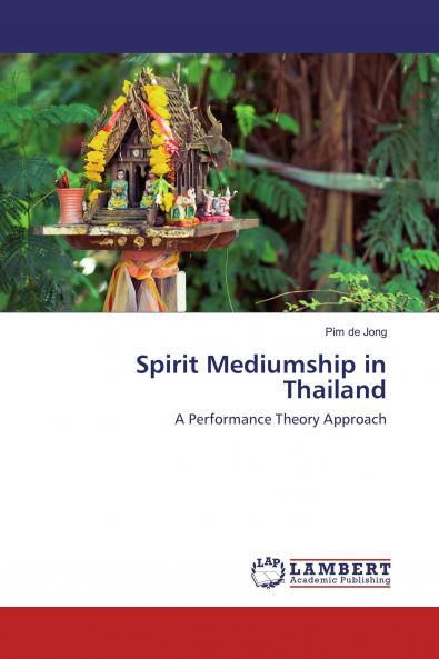 Spirit Mediumship in Thailand