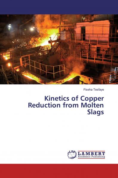 Kinetics of Copper Reduction from Molten Slags