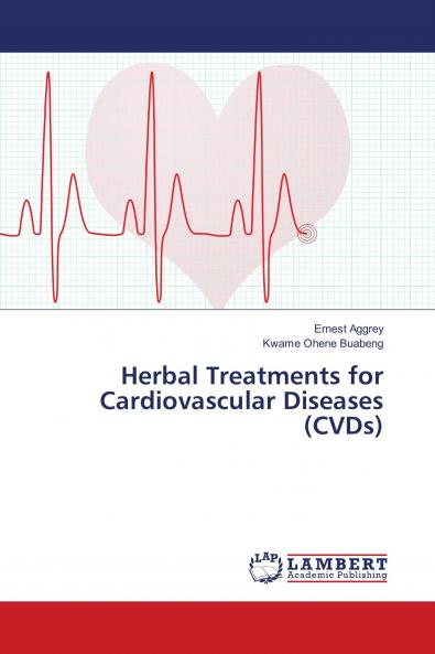 Herbal Treatments for Cardiovascular Diseases (CVDs)