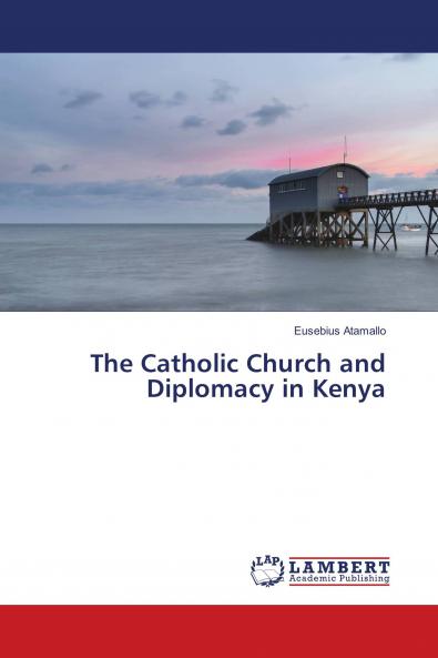 The Catholic Church and Diplomacy in Kenya