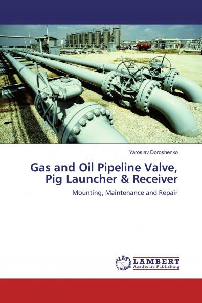 Gas and Oil Pipeline Valve Pig Launcher & Receiver