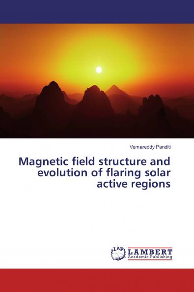 Magnetic field structure and evolution of flaring solar active regions