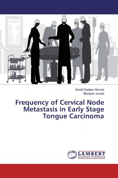Frequency of Cervical Node Metastasis in Early Stage Tongue Carcinoma