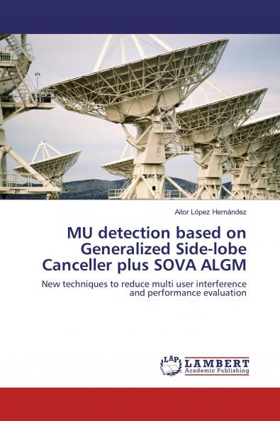 MU detection based on Generalized Side-lobe Canceller plus SOVA ALGM