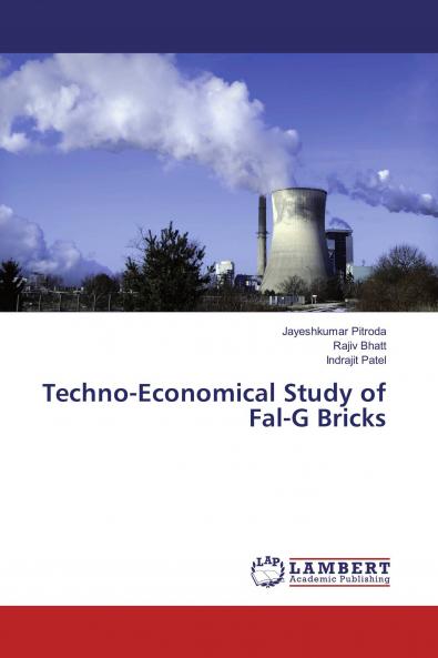 Techno-Economical Study of Fal-G Bricks