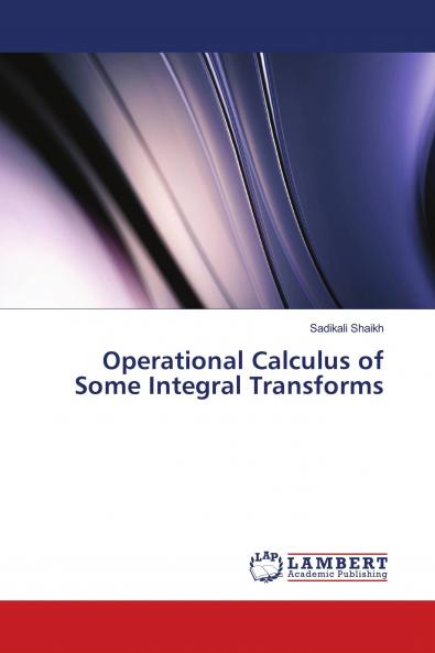 Operational Calculus of Some Integral Transforms