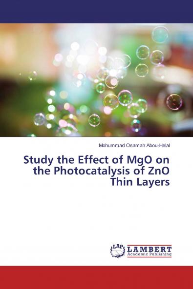 Study the Effect of MgO on the Photocatalysis of ZnO Thin Layers