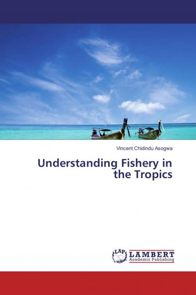 Understanding Fishery in the Tropics