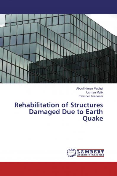 Rehabilitation of Structures Damaged Due to Earth Quake