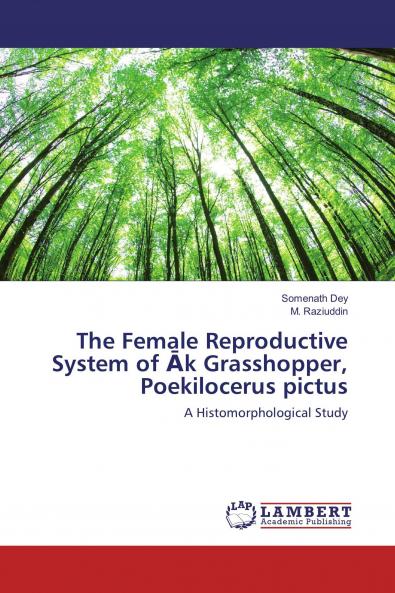 The Female Reproductive System of ��k Grasshopper Poekilocerus pictus