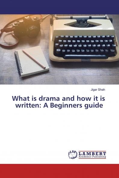 What is drama and how it is written