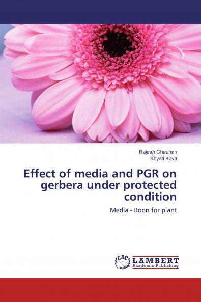 Effect of media and PGR on gerbera under protected condition