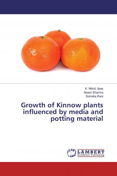 Growth of Kinnow plants influenced by media and potting material