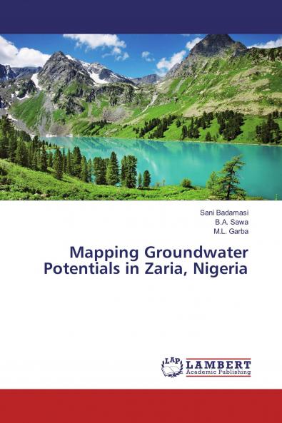 Mapping Groundwater Potentials in Zaria Nigeria