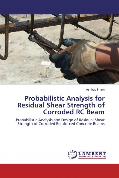Probabilistic Analysis for Residual Shear Strength of Corroded RC Beam