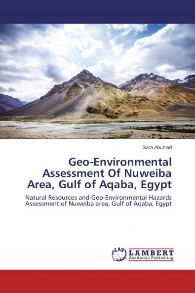 Geo-Environmental Assessment Of Nuweiba Area Gulf of Aqaba Egypt