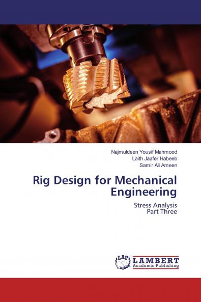 Rig Design for Mechanical Engineering