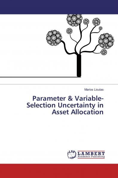 Parameter & Variable-Selection Uncertainty in Asset Allocation