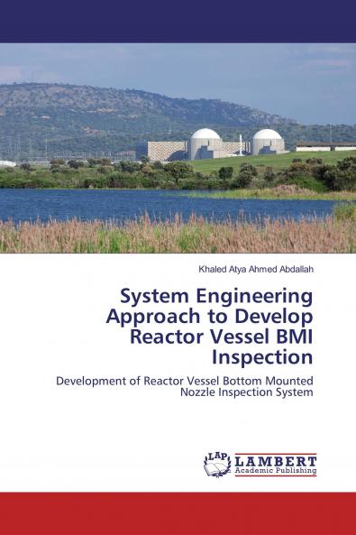 System Engineering Approach to Develop Reactor Vessel BMI Inspection