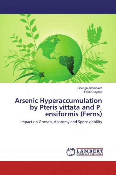 Arsenic Hyperaccumulation by Pteris vittata and P. ensiformis (Ferns)