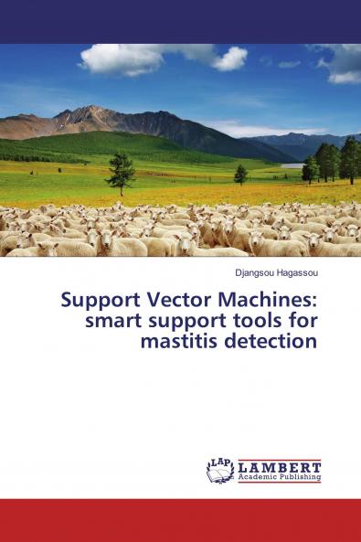 Support Vector Machines: smart support tools for mastitis detection