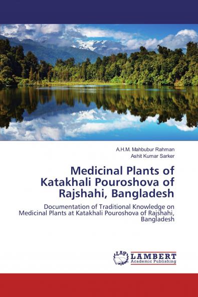 Medicinal Plants of Katakhali Pouroshova of Rajshahi Bangladesh