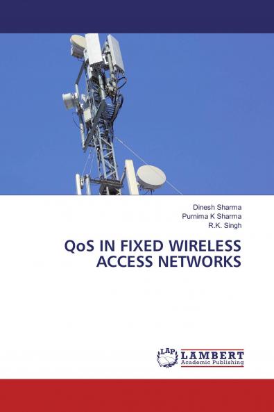 QoS IN FIXED WIRELESS ACCESS NETWORKS