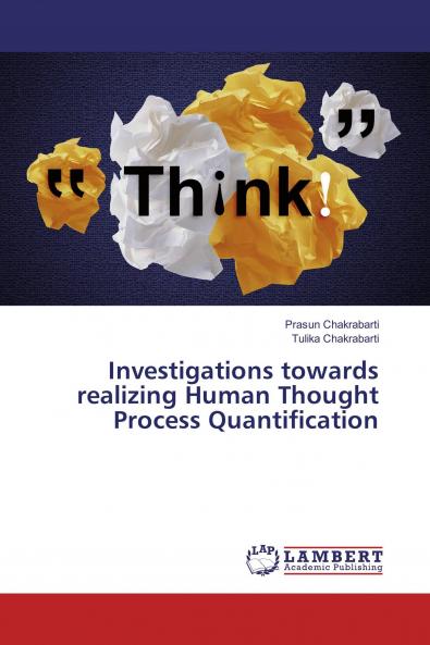 Investigations towards realizing Human Thought Process Quantification
