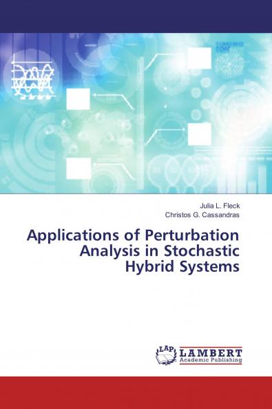 Applications of Perturbation Analysis in Stochastic Hybrid Systems