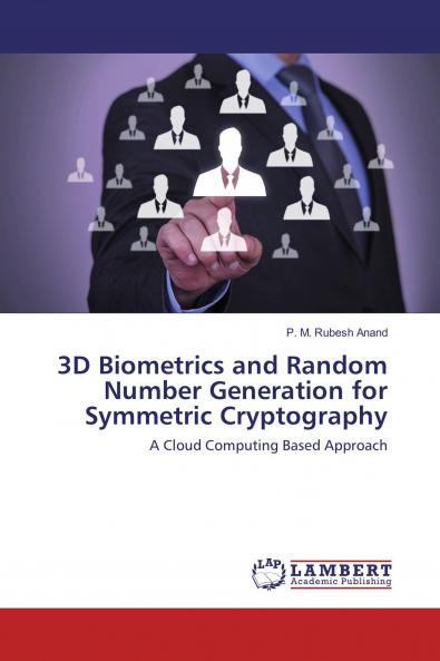3D Biometrics and Random Number Generation for Symmetric Cryptography