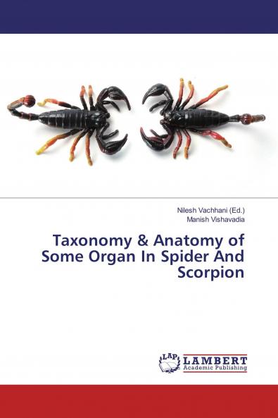 Taxonomy & Anatomy of Some Organ In Spider And Scorpion